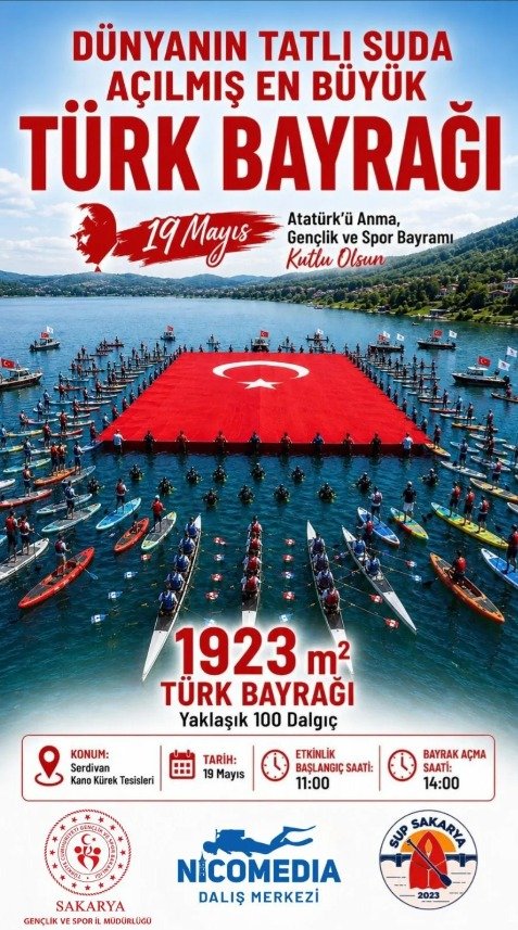 DÜNYANIN TATLI SUDA AÇILMIŞ EN BÜYÜK TÜRK BAYRAĞI